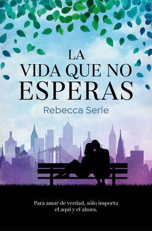 Cover Art for 9788466669351, La vida que no esperas / In Five Years (Grandes novelas) (Spanish Edition) by Rebecca Serle