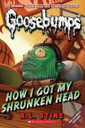 Cover Art for 9780606002455, How I Got My Shrunken Head by R. L. Stine