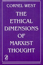Cover Art for 9788189833428, The Ethical Dimensions of Marxist Thought by Cornel West