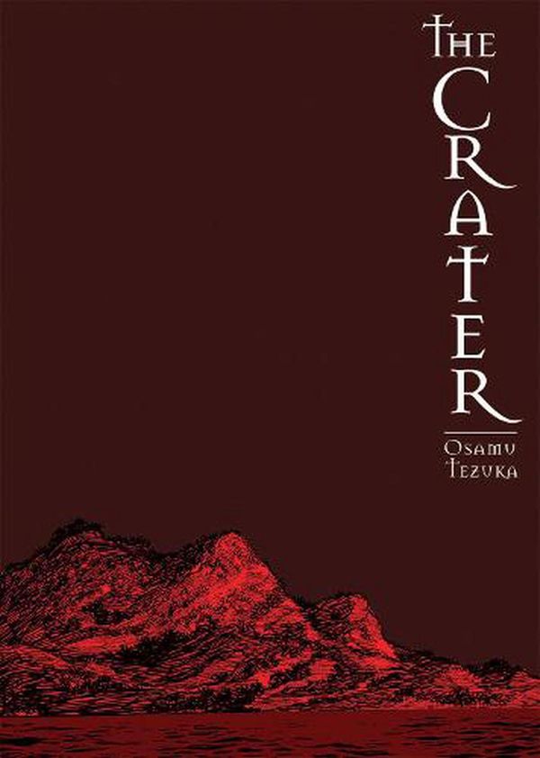 Cover Art for 9781569703557, The Crater by Osamu Tezuka