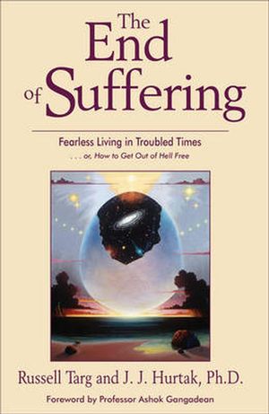 Cover Art for 9781571744685, The End of Suffering by Russell Targ