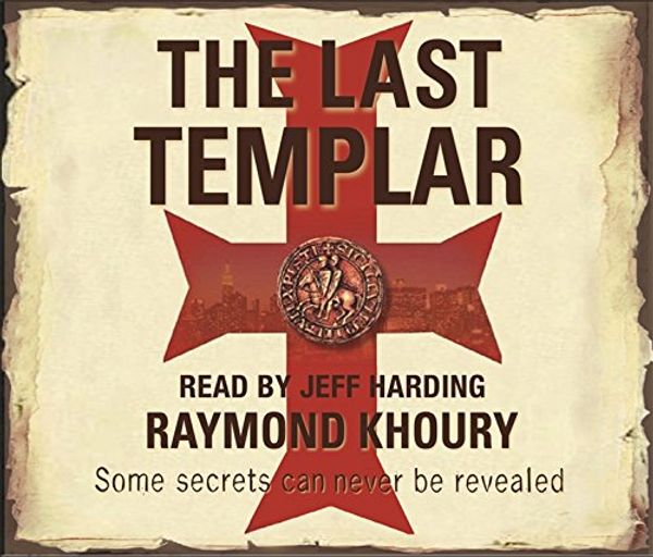 Cover Art for 9780752875385, The Last Templar by Raymond Khoury