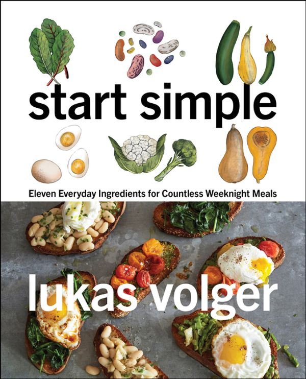 Cover Art for 9780062883599, Start Simple by Lukas Volger