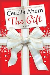 Cover Art for 9780061706264, The Gift by Cecelia Ahern