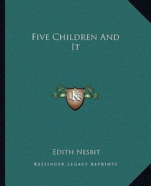 Cover Art for 9781162662909, Five Children and It by Edith Nesbit