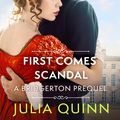 Cover Art for 9781405550840, First Comes Scandal by Julia Quinn