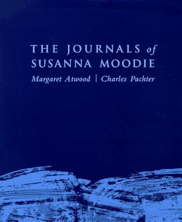 Cover Art for 9780395880432, The Journals of Susanna Moodie by Margaret Atwood