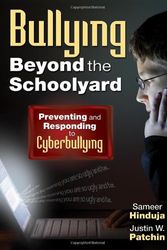 Cover Art for 9781412966894, Bullying Beyond the Schoolyard: Preventing and Responding to Cyberbullying by Justin W. Patchin