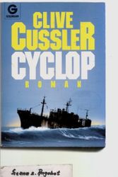 Cover Art for 9783442098231, Cyclop. Roman. by Clive Cussler