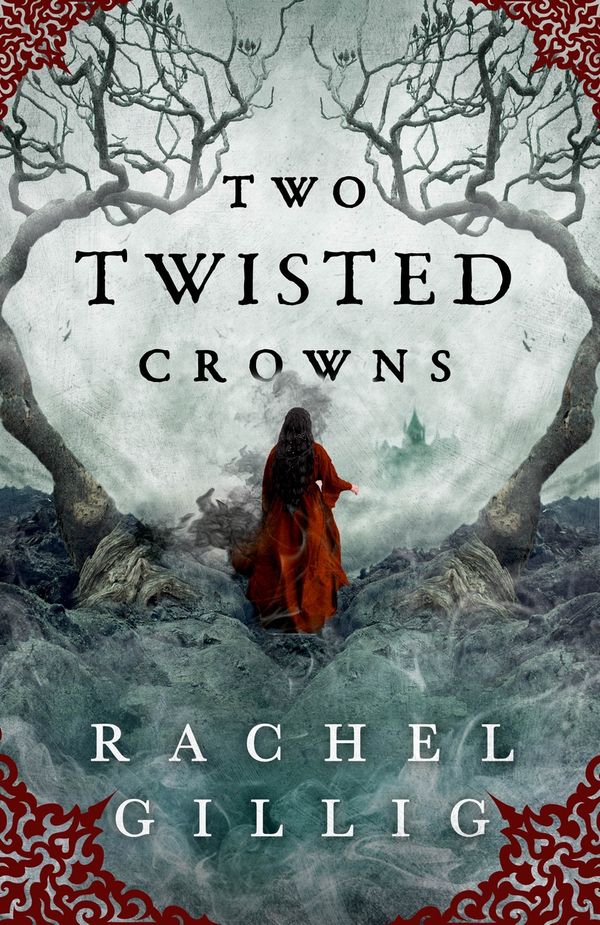 Cover Art for 9780356519500, Two Twisted Crowns (The Shepherd King) by Rachel Gillig