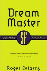 Cover Art for 9780575073432, The Dream Master (GollanczF.) by Roger Zelazny