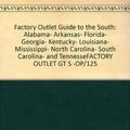 Cover Art for 9781564400338, Factory Outlet Guide to the South by A Miser