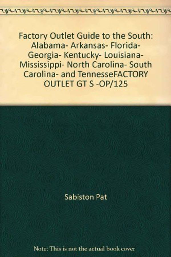 Cover Art for 9781564400338, Factory Outlet Guide to the South by A Miser