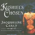 Cover Art for 9781400109500, Kushiels Chosen by Jacqueline Carey