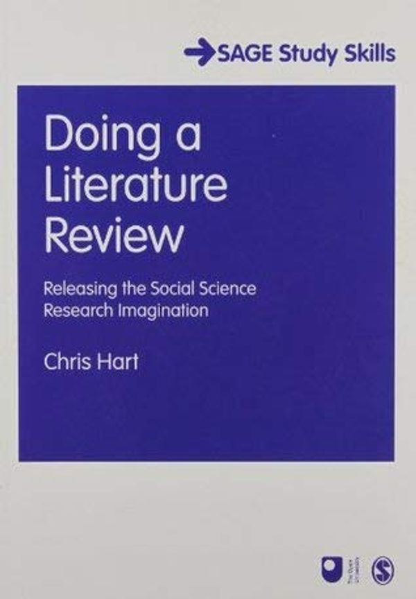 Cover Art for 9781526450371, Doing a Literature Review: Releasing the Social Science Research Imagination (SAGE Study Skills Series) by CHRIS. HART