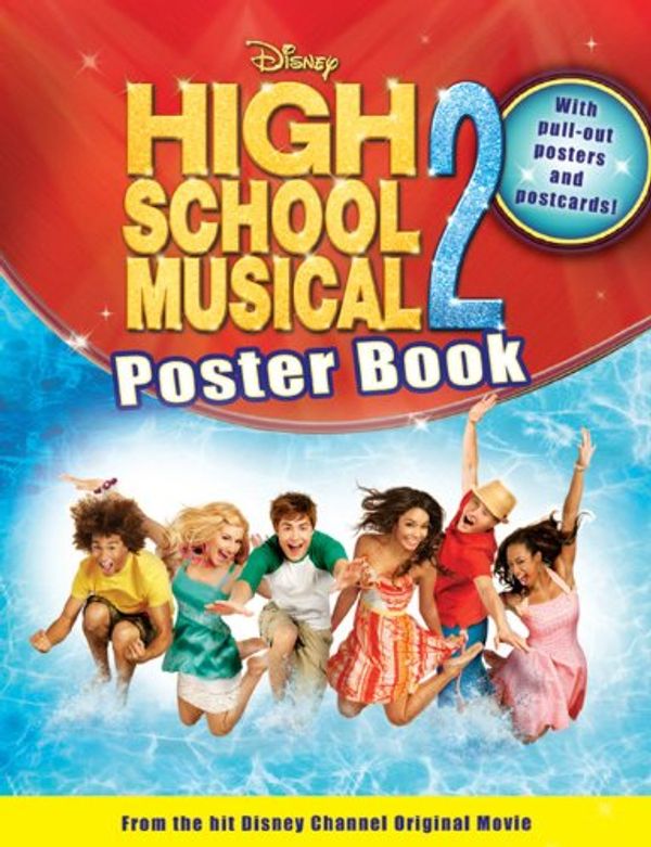 Cover Art for 9781423112167, Disney High School Musical 2 Poster Book by 