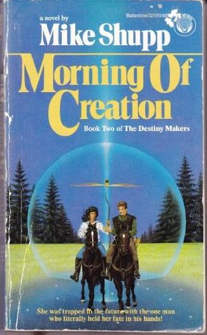Cover Art for 9780345325501, Morning of Creation by Mike Shupp