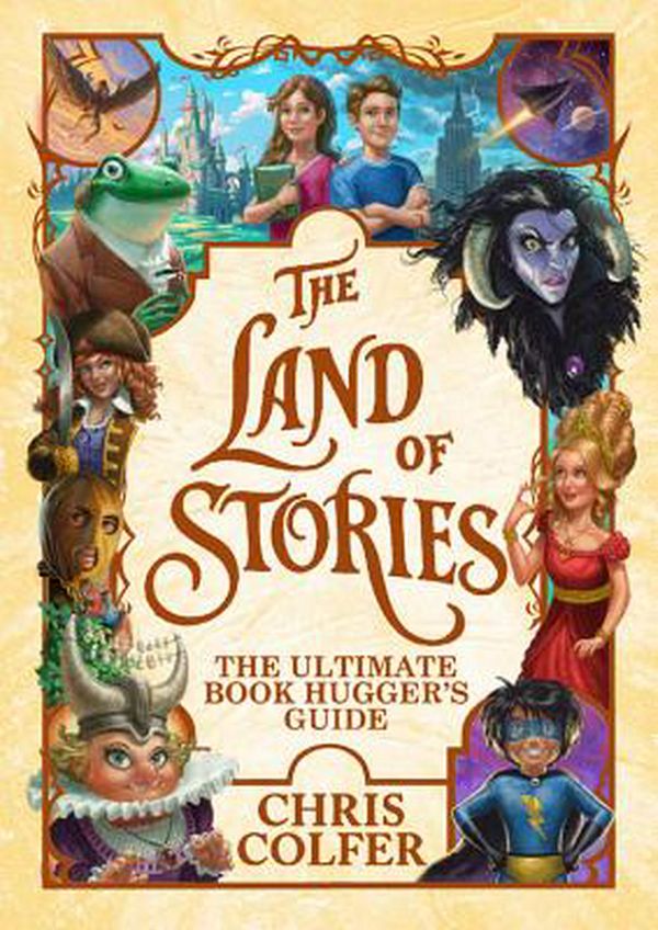 Cover Art for 9780316523301, The Land of StoriesThe Ultimate Book Hugger's Guide by Chris Colfer