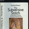 Cover Art for 9780704328426, Subversive Stitch by Rozsika Parker