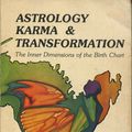 Cover Art for 9780916360030, Astrology, Karma and Transformation by Stephen Arroyo