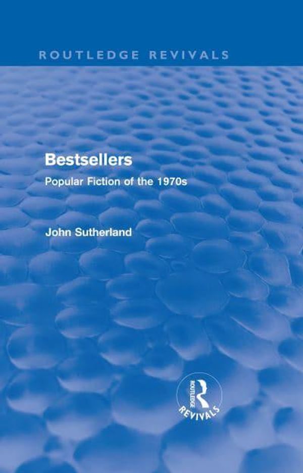 Cover Art for 9780415611244, Bestsellers by John Sutherland