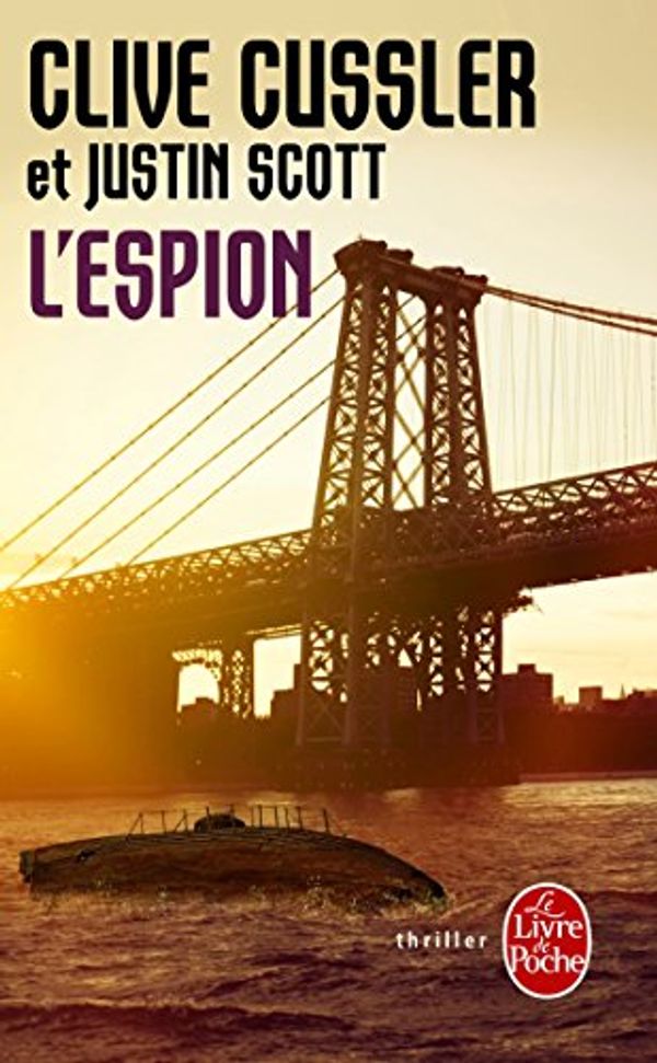Cover Art for 9782253179146, L'Espion by Clive Cussler, Justin Scott