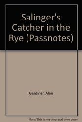 Cover Art for 9780140770995, Salinger's "Catcher in the Rye" (Passnotes) by Alan Gardiner