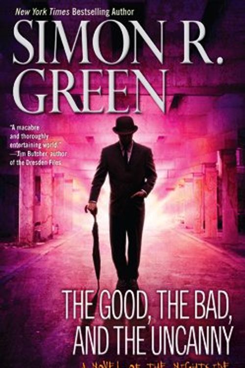 Cover Art for 9780441018161, The Good, the Bad, and the Uncanny (Nightside) by Simon R. Green