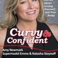 Cover Art for 9781611592641, Chicken Soup for the Soul: Curvy & Confident by Amy Newmark, Emme Aronson, Natasha Stoynoff