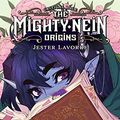 Cover Art for B08N3WKLDL, Critical Role: Mighty Nein Origins--Jester by Sam Maggs