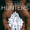 Cover Art for 9781595588319, The Body Hunters by Sonia Shah