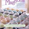 Cover Art for 9780857202352, More From Magnolia: Recipes from the World Famous Bakery and Allysa Torey's Home Kitchen by Allysa Torey