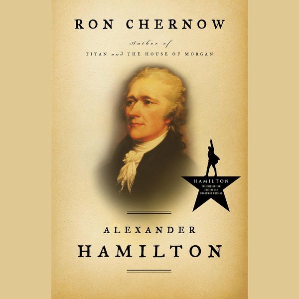 Cover Art for 9780786553617, Alexander Hamilton by Ron Chernow, Scott Brick