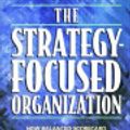 Cover Art for 9781578516278, Strategy-Focused Organization: How Balanced Scorecard Companies Thrive in the New Business Environment by Robert S. Kaplan, David P. Norton