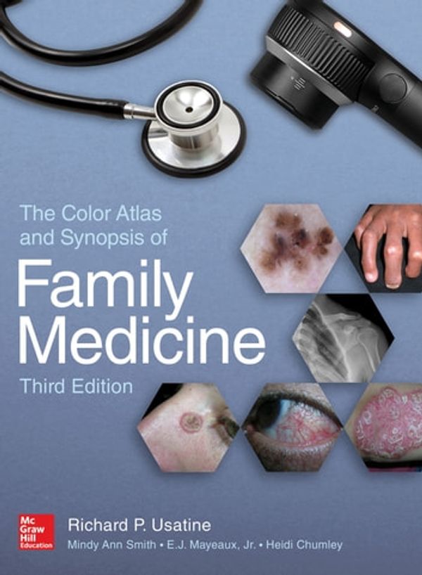 Cover Art for 9781259862052, The Color Atlas and Synopsis of Family Medicine, 3rd Edition by E.J. Mayeaux Jr., Heidi Chumley, Mindy Ann Smith, Richard P. Usatine