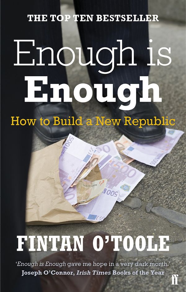 Cover Art for 9780571270095, Enough is Enough by Fintan O'Toole