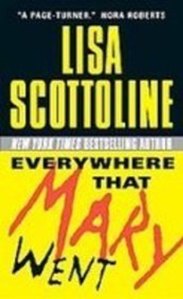 Cover Art for 9781439554272, Everywhere That Mary Went by Lisa Scottoline