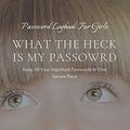 Cover Art for 9781661388119, What the Heck Is My Password: An alphabetically organized pocket size premium password logbook matching your aesthetic sense. It has table of contents ... addresses passwords and personal information. by Waqar Ahmed, Shaz Books