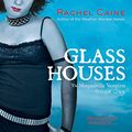 Cover Art for 9781400161904, Glass Houses (The Morganville Vampires) by Rachel Caine
