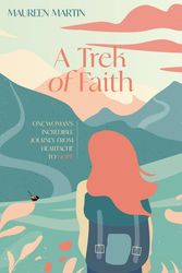 Cover Art for 9780645802597, A Trek of Faith by Maureen Martin