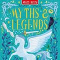Cover Art for 9781786179395, Myths and Legends by Belinda Gallagher
