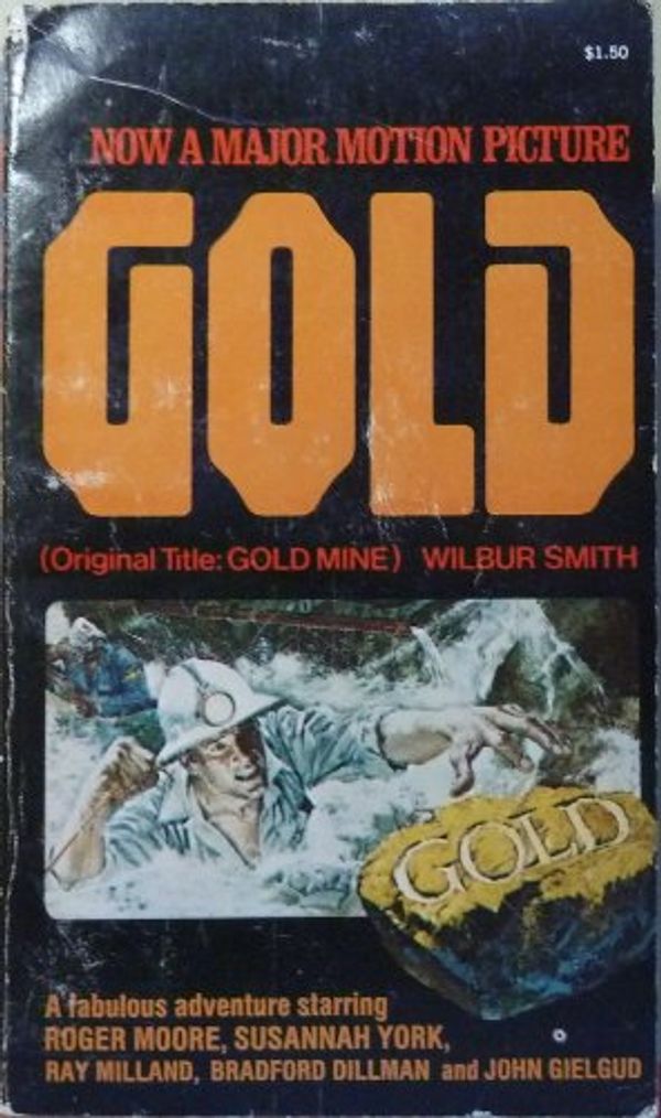Cover Art for 9780425072769, Gold Mine by Wilbur Smith