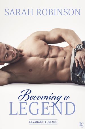 Cover Art for 9781101885604, Becoming a Legend by Sarah Robinson