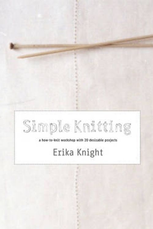 Cover Art for 9781844008155, Simple Knitting by Erika Knight