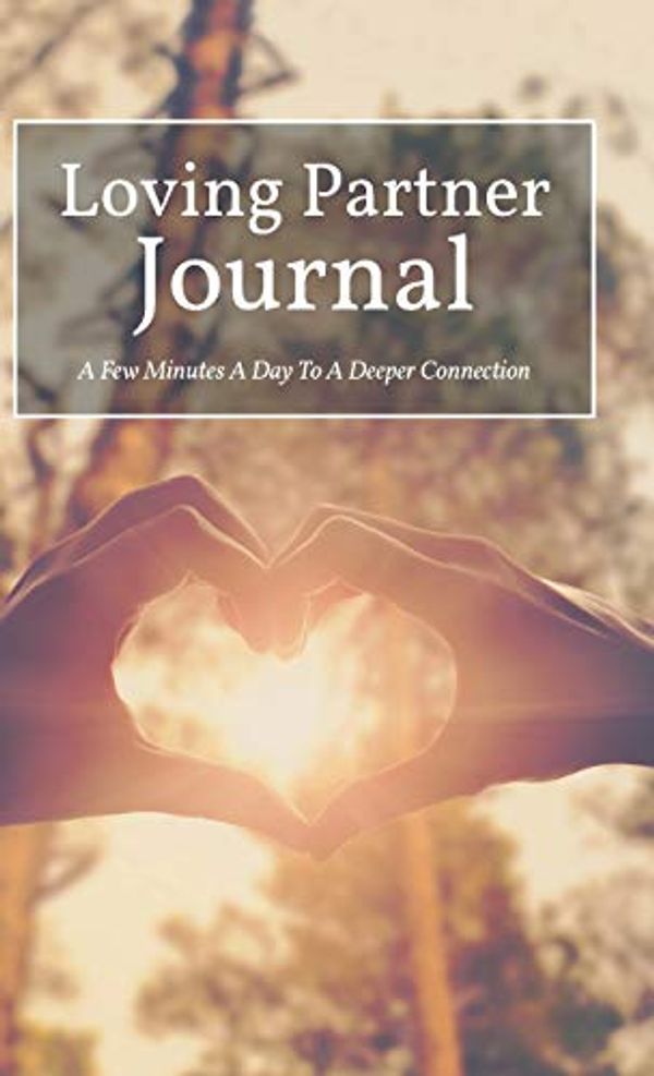 Cover Art for 9781525525407, Loving Partner JournalA Few Minutes a Day to a Deeper Connection by Graham, Lauren, Graham, Josh