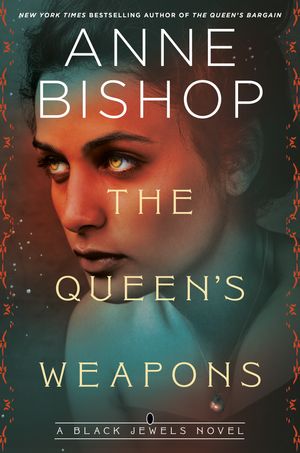 Cover Art for 9781984806659, The Queen's Weapons by Anne Bishop