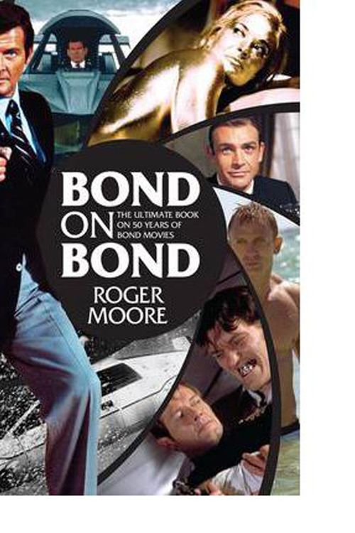 Cover Art for 9781742704135, Bond on Bond by Moore Sir, Roger
