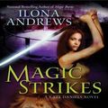 Cover Art for 9781101025994, Magic Strikes by Ilona Andrews