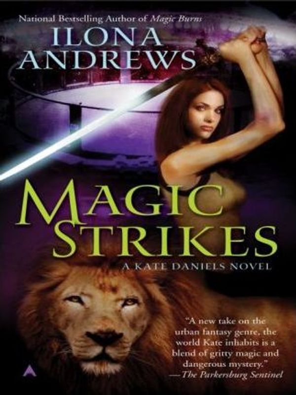 Cover Art for 9781101025994, Magic Strikes by Ilona Andrews
