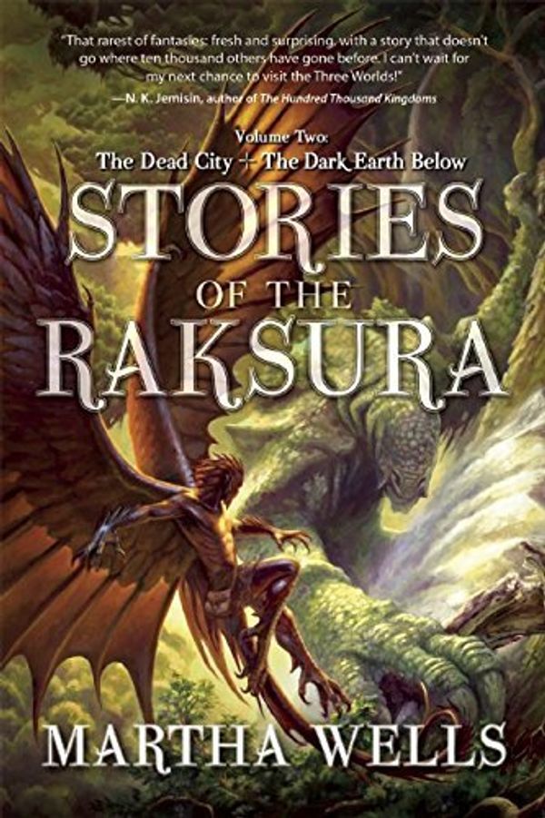Cover Art for B012HUAWSU, Stories of the Raksura: Volume Two: The Dead City & the Dark Earth Below: 2 by Martha Wells (2-Jun-2015) Paperback by Martha Wells